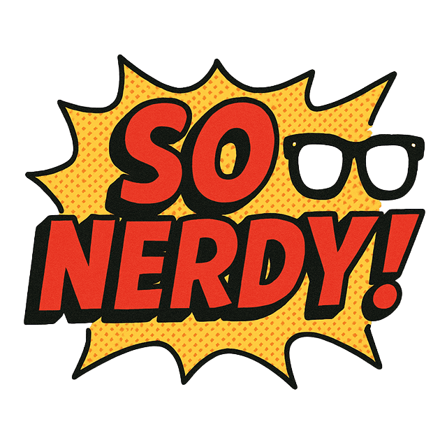 So Nerdy!